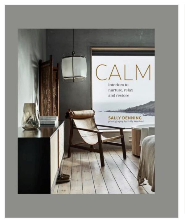 Calm Interiors to Nurture Relax & Restore