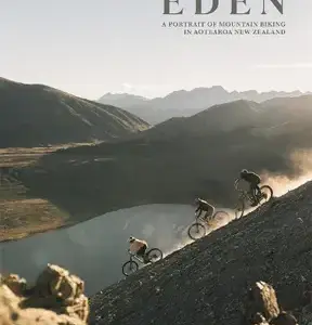 Eden - a portrait of mountain biking in aotearoa