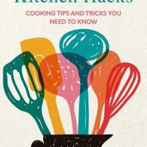 The Little Book of Kitchen Hacks
